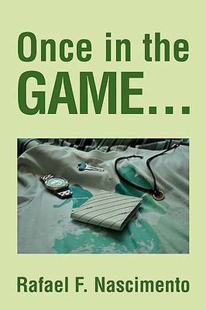 Once in the Game... de Rafael F. Nascimento