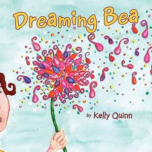 Dreaming Bea de Kelly Quinn