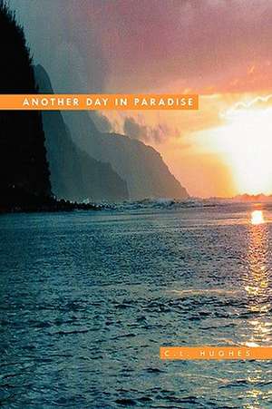 Another Day in Paradise de C. L. Hughes