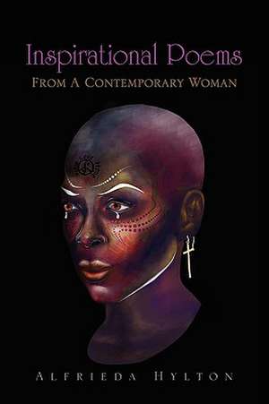 Inspirational Poems from Contemporary Woman de Alfrieda Hylton