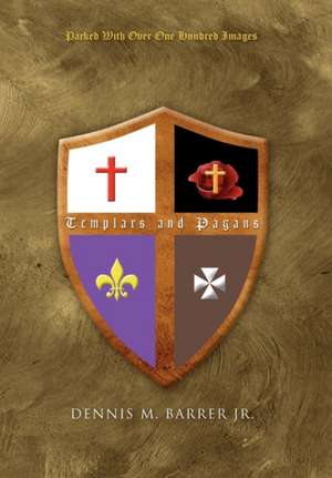 Barrer, D: Templars and Pagans