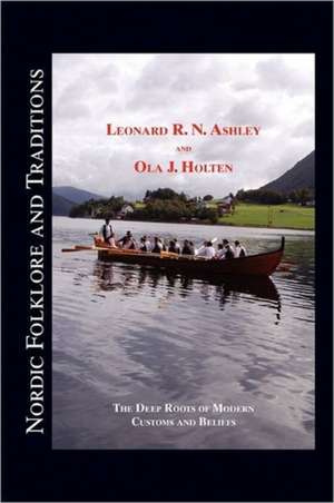 Nordic Folklore and Traditions de Leonard R. N. Ashley