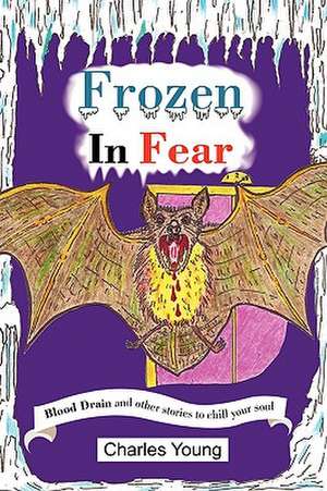 Frozen in Fear de Charles Jr. Young