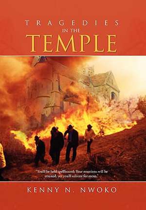 Tragedies in the Temple de Kenny N. Nwoko