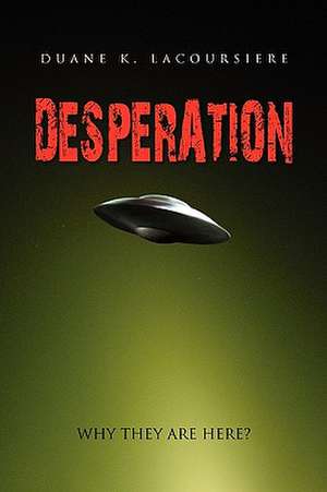 Desperation de Duane K. Lacoursiere