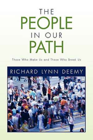 The People in Our Path de Richard Lynn Deemy