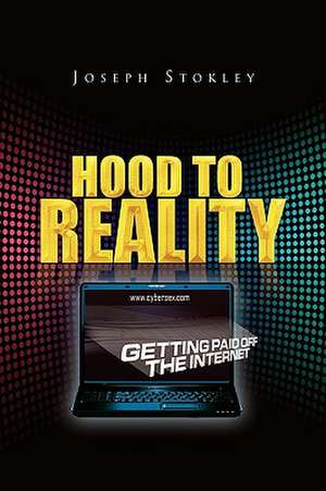 Hood to Reality de Joseph Stokley