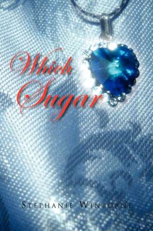 Which Sugar de Stephanie Winborne