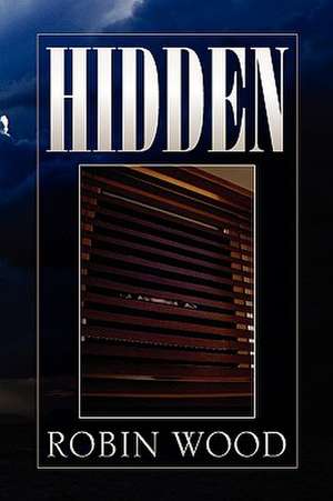 Hidden de Robin Wood