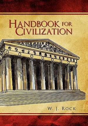 Handbook for Civilization de W. J. Rock