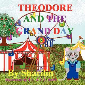 Theodore and the Grand Day de Sharilin