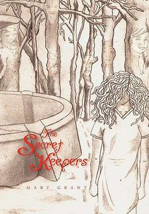 The Secret Keepers de Mary Grant