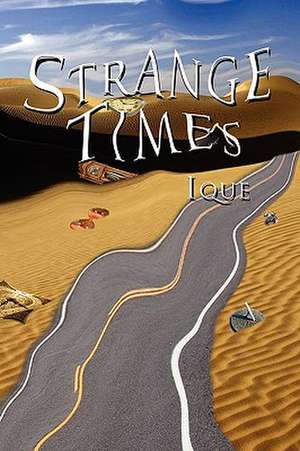 Strange Times de Ique