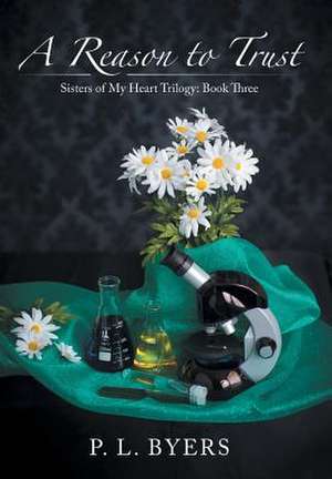 A Reason to Trust de P. L. Byers