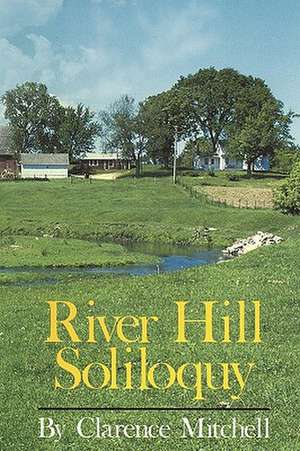 River Hill Soliloquy de Mitchell Clarence Mitchell