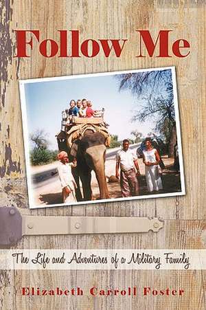 Follow Me de Carroll Foster Elizabeth Carroll Foster