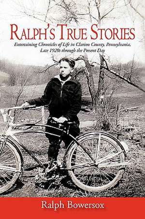 Ralph's True Stories de Bowersox Ralph Bowersox