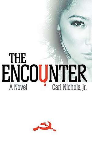 The Encounter de Carl Nichols