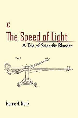 C the Speed of Light de Harry H. Mark