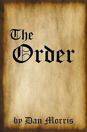 The Order de Dan Morris