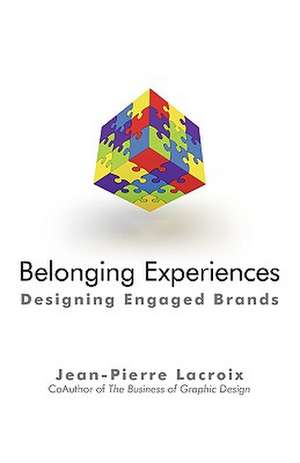 Belonging Experiences de LaCroix Jean-Pierre LaCroix