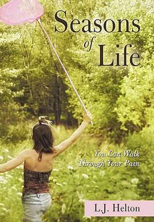 Seasons of Life de J. Helton L. J. Helton