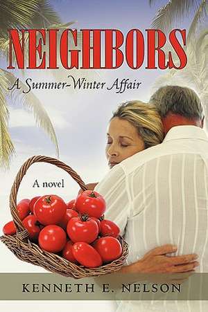 Neighbors de Kenneth E. Nelson