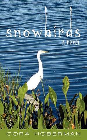 Snowbirds de Cora Hoberman