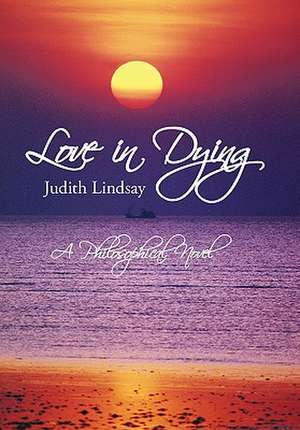 Love in Dying de Judith Lindsay