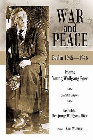 War and Peace de Wolfgang Böer
