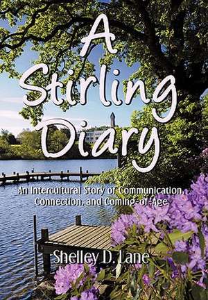 A Stirling Diary de Shelley D. Lane