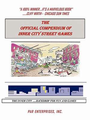 The Official Compendium of Inner City Street Games de Par Enterprises Inc