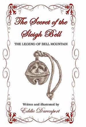 The Secret of the Sleigh Bell de Eddie Davenport