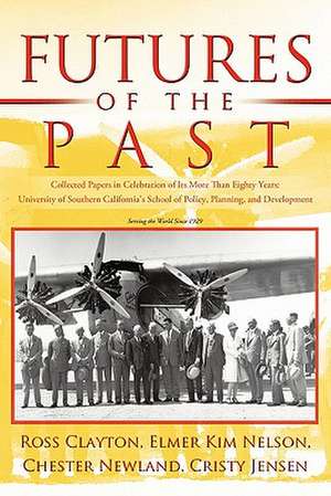 Futures of the Past de Elmer Kim Nelson