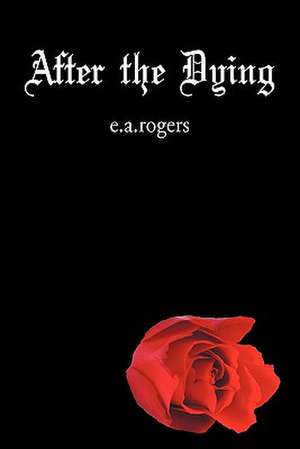 After the Dying de E. a. Rogers