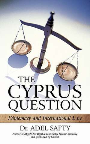 The Cyprus Question de Adel Safty