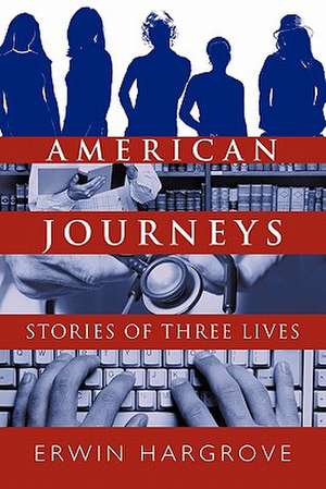 American Journeys de Erwin Hargrove