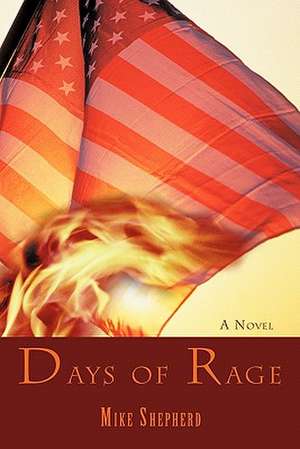 Days of Rage de Mike Shepherd