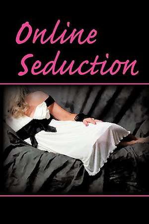 Online Seduction de Gigi Foxx