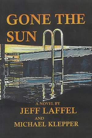 Gone the Sun de Jeff Laffel