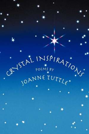 Crystal Inspirations de Joanne Tuttle