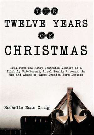 The Twelve Years of Christmas de Rochelle Doan Craig