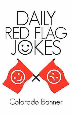 Daily Red Flag Jokes de Colorado Banner