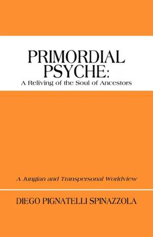 Primordial Psyche de Diego Pignatelli Spinazzola