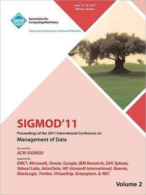 Sigmod 11 Proceedings of the 2011 International Conference on Management of Data-Vol II de Sigmod