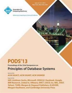 Pods 13 Proceedings of the 32nd Symposium on Principles of Database Systems de Pods 13 Conference Committee