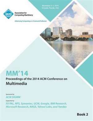 Mm14, 22nd ACM International Conference on Multimedia V2 de MM 14 Conference Committee