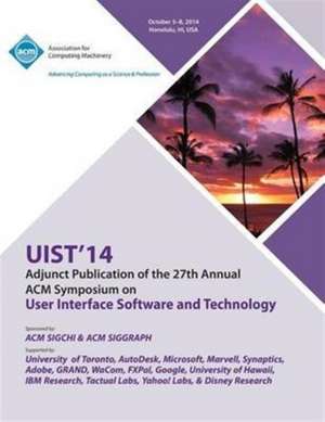 Adjunct Uist 14, 27th ACM User Interface Software & Technology Symposium de Uist 14 Conference Committee