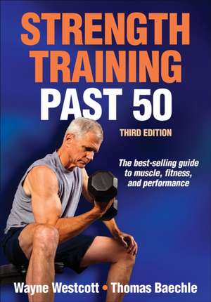 Strength Training Past 50 de Wayne Westcott