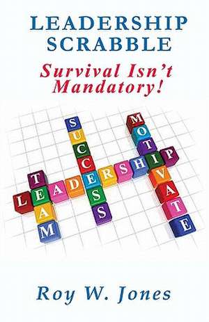 Leadership Scrabble de Roy W. Jones